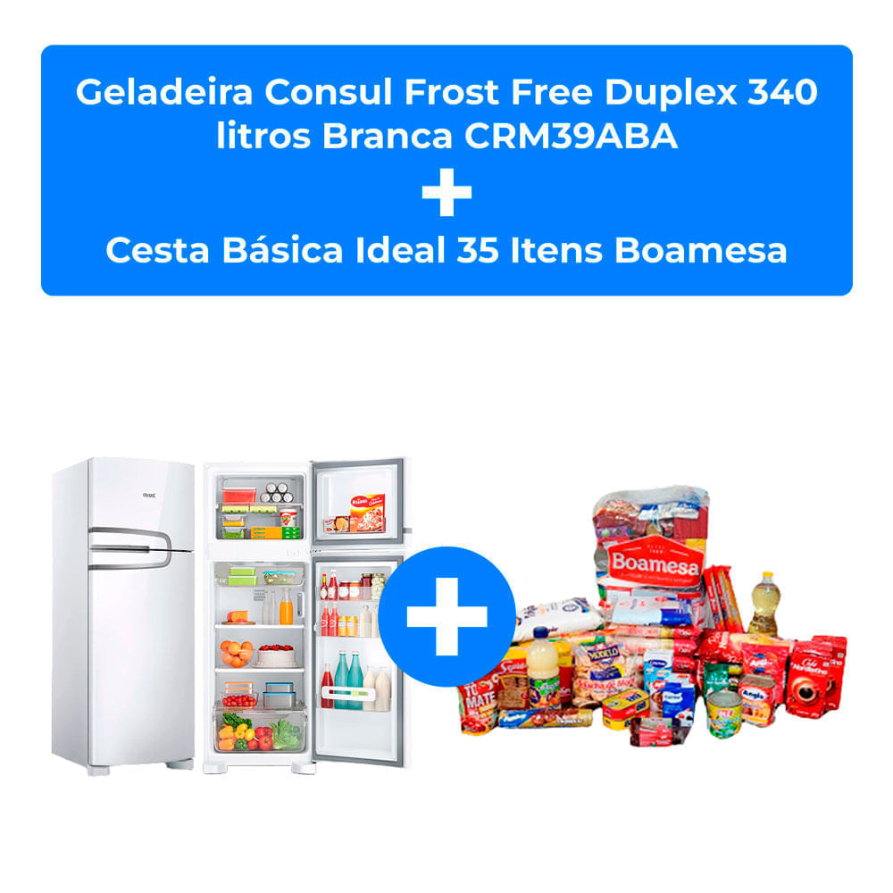 Geladeira Consul Frost Free Duplex 340 litros Branca CRM39ABA + Cesta Básica Ideal 35 Itens Boamesa