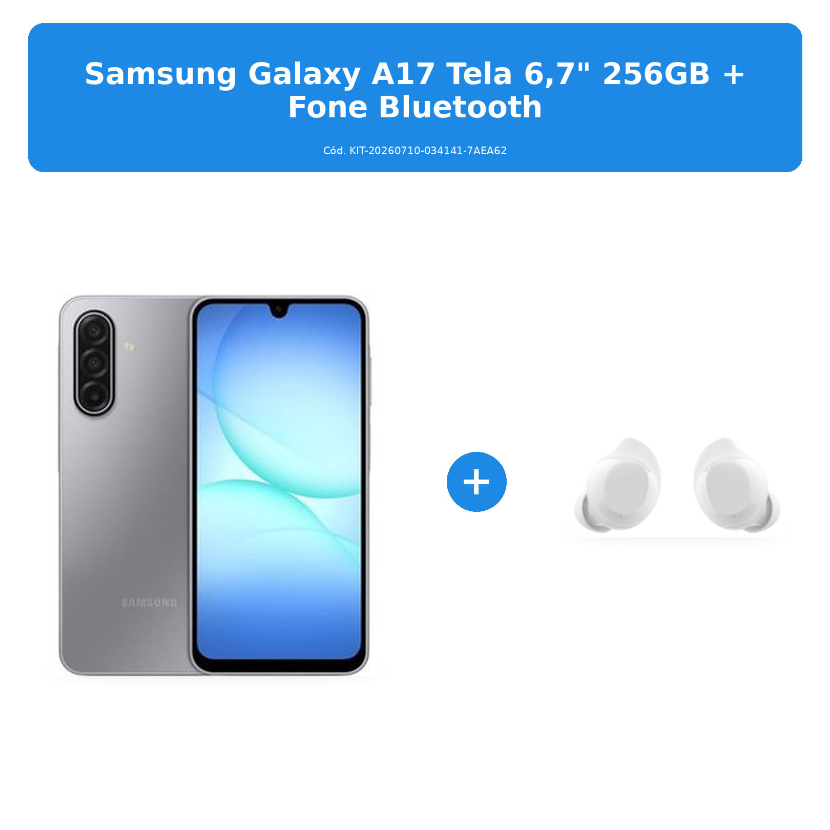 Kit Samsung Galaxy A17 256GB + Samsung Buds Core Branco