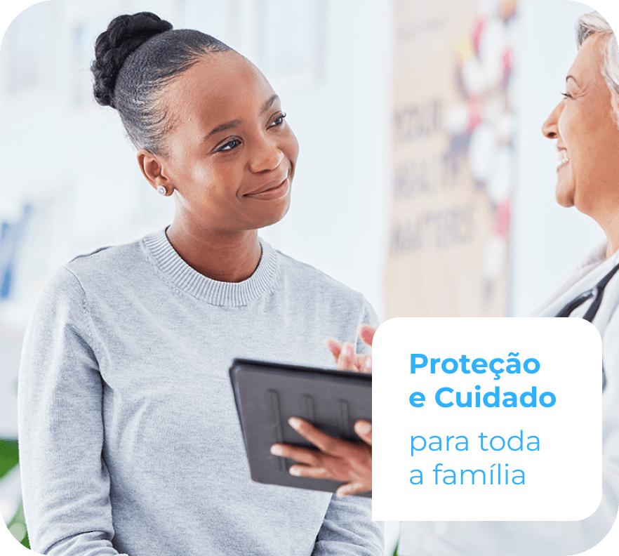 Proteção e Cuidado para toda a família